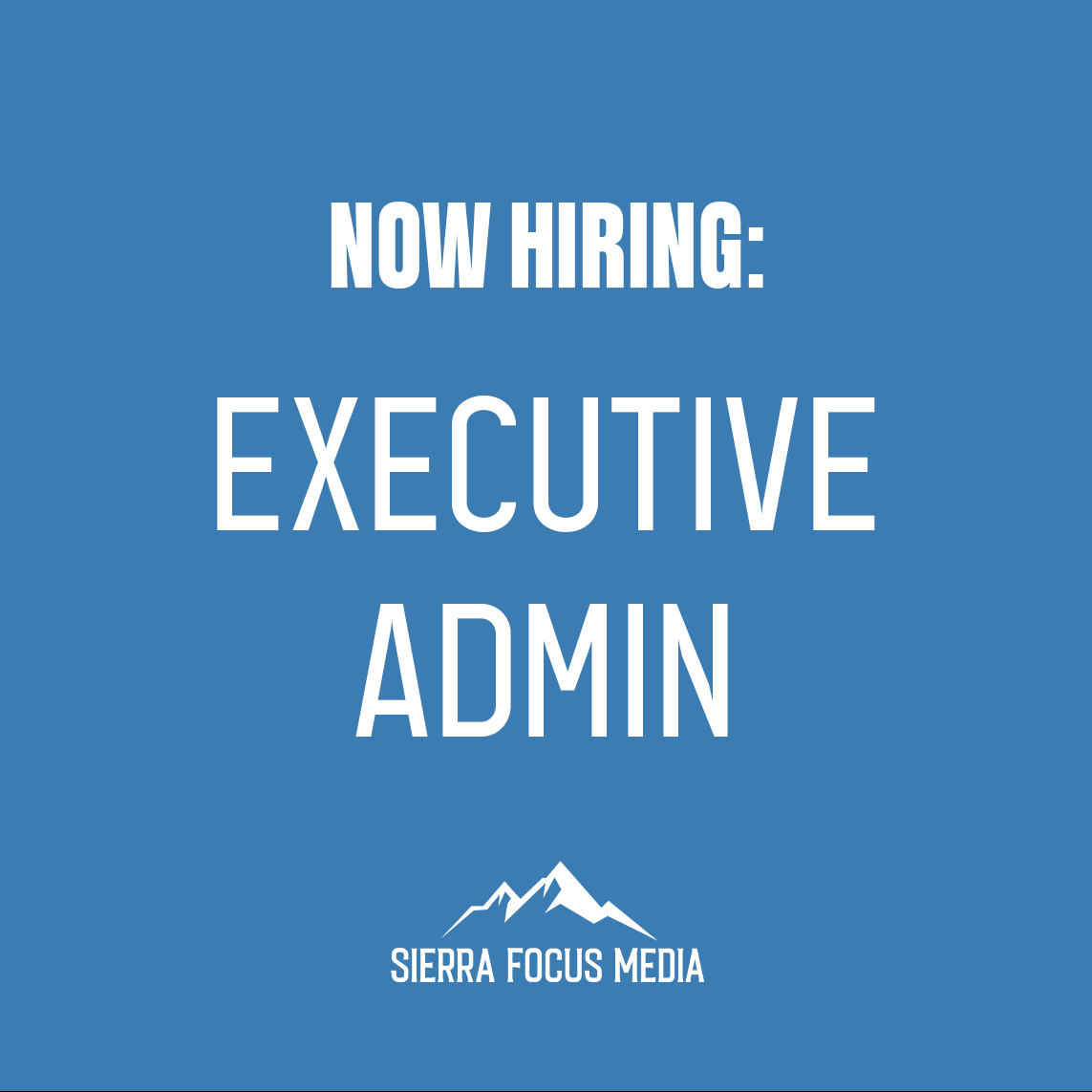 Now Hiring: Executive Admin